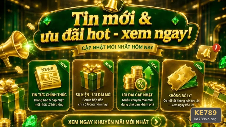 Đăng Nhập KE789 Trên Điện Thoại: Người Mới Đọc Giao Diện, Ưu Đãi Và Điều Kiện Khuyến Mãi Thế Nào?