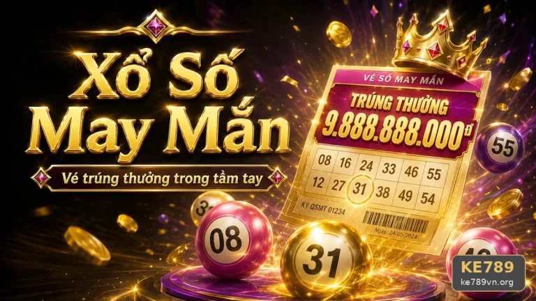Xổ Số KE789 Tại ke789vn.org: Đọc Cấu Trúc Giải Thưởng Và Điều Kiện Nhận Thưởng Khi Đọc Chi Tiết Giao Diện Vé Số, Kết Quả – Góc Kiểm Chứng Theo Tên Miền